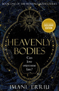 Title: Heavenly Bodies (B&N Exclusive Edition) (Heavenly Bodies Series #1), Author: Imani Erriu