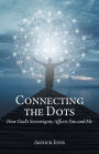 Connecting the Dots: How God's Sovereignty Affects You and Me