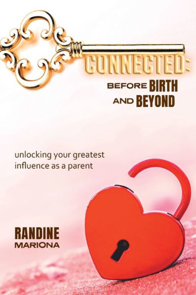 Connected ~ Before Birth & Beyond