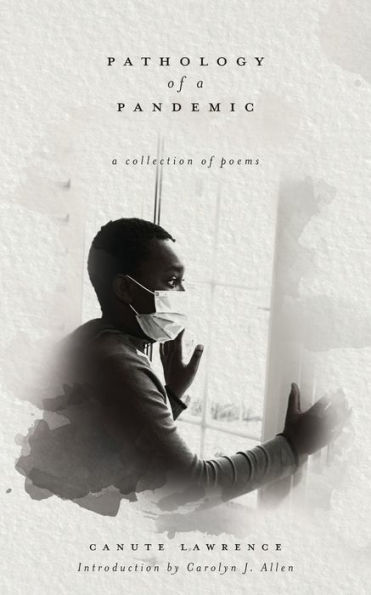 Pathology of a Pandemic: collection poems