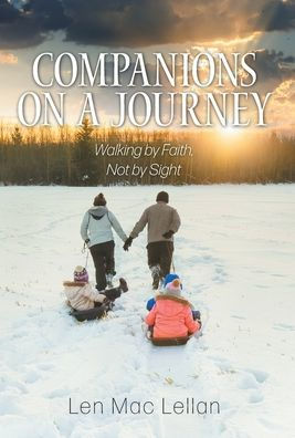 Companions on a Journey: Walking by Faith, Not by Sight