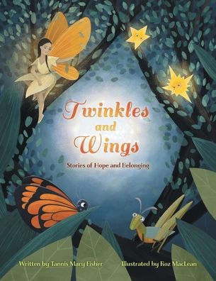 Twinkles and Wings: Stories of Hope Belonging