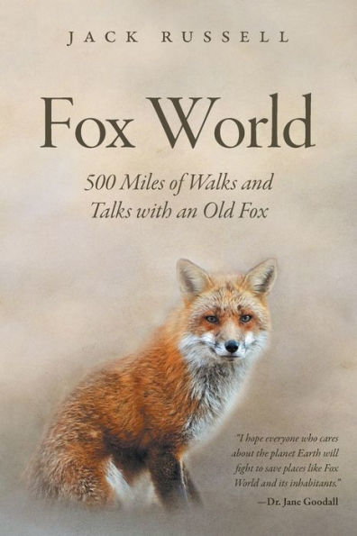 Fox World: 500 Miles of Walks and Talks with an Old Fox