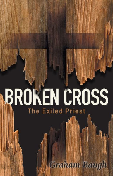 Broken Cross: The Exiled Priest