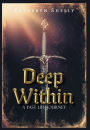 Deep Within: A Past Life Journey