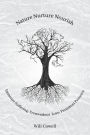 Nature Nurture Nourish: Immense Suffering; Tremendous Love; Persistent Presence