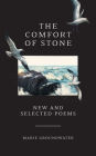 The Comfort of Stone: New and Selected Poems