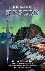 Title: On the Trail of the Unseen, Author: Lynne Armstrong-Jones