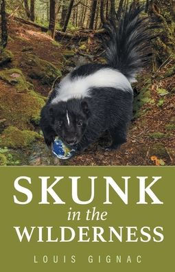 Skunk the Wilderness