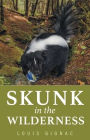 Skunk in the Wilderness