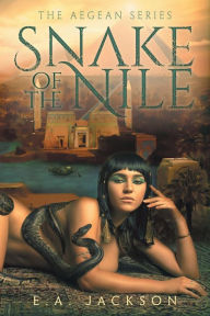 Title: Snake Of The Nile, Author: E.A. Jackson