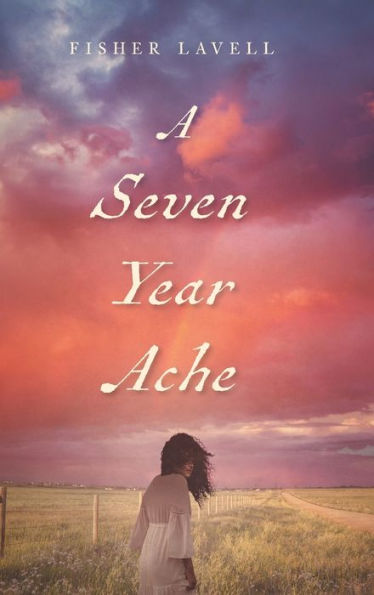 A Seven Year Ache