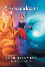 Crimsonheart Chronicles: The Tale of Enlightenment