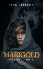 Marigold: Our Lady of Thieves