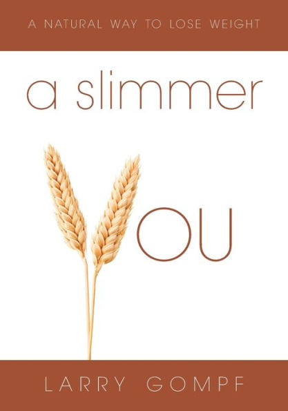 A Slimmer You: Natural Way to Lose Weight