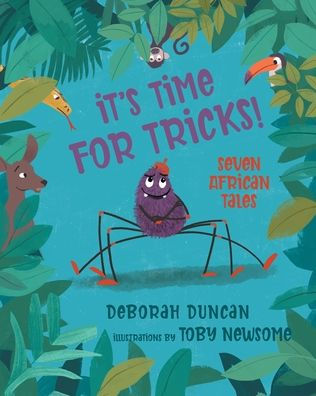 It's Time for Tricks!: Seven African Tales