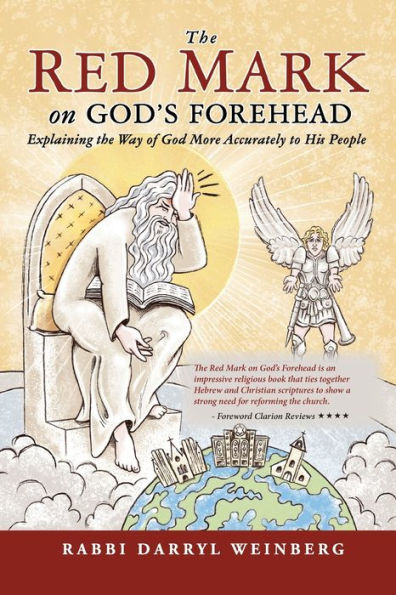 The Red Mark On God's Forehead: Explaining Way Of God More Accurately To His People