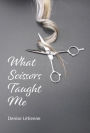 What Scissors Taught Me