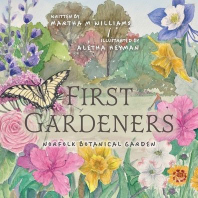 First Gardeners: Norfolk Botanical Garden