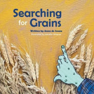 Title: Searching for Grains, Author: Anna de Souza