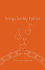 Songs for My Father