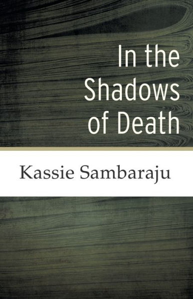 the Shadows of Death