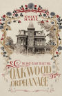 Oakwood Orphanage: The Past is Out to Get You