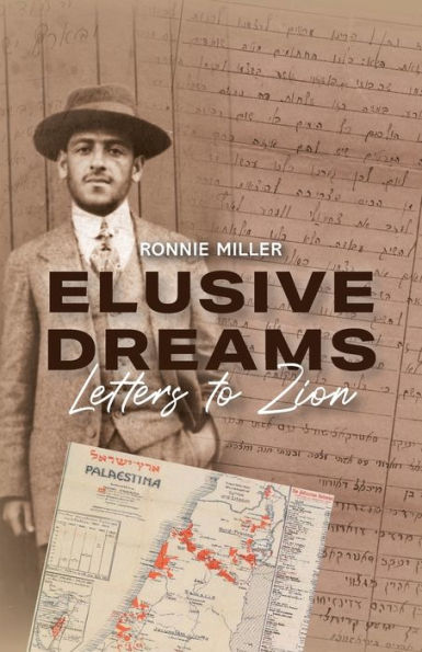 Elusive Dreams: Letters to Zion