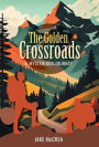 The Golden Crossroads: A Mysterious Journey