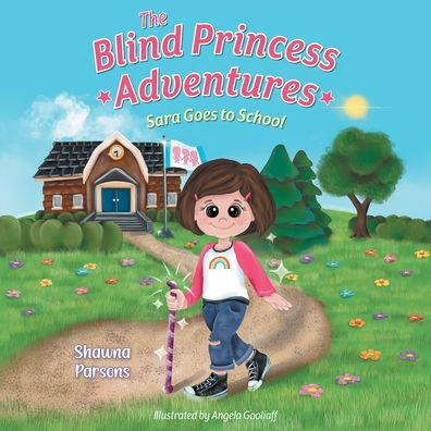 The Blind Princess Adventures: Sara Goes to School