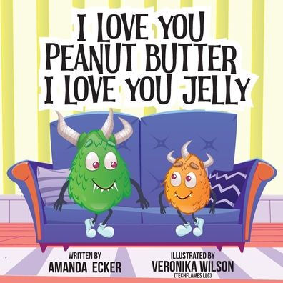 I Love You Peanut Butter Jelly