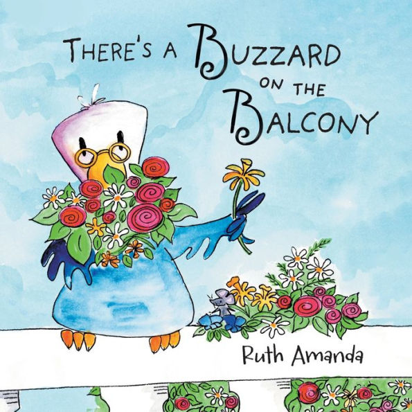 There's A Buzzard on the Balcony: Fun Way to Learn Manners!