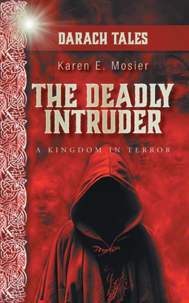 The Deadly Intruder: A Kingdom Terror