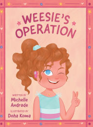 Title: Weesie's Operation, Author: Michelle Andrade