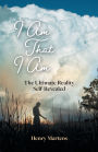 I Am That I Am: The Ultimate Reality Self-Revealed