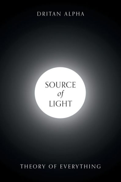 Source of Light: Theory Everything