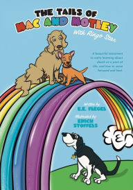 Title: The Tails of Mac and Motley: With Ringo Star, Author: E E Flegel