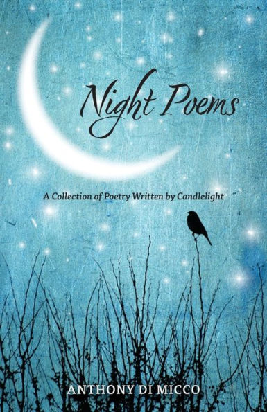 Night Poems: A Collection of Poetry Written by Candlelight