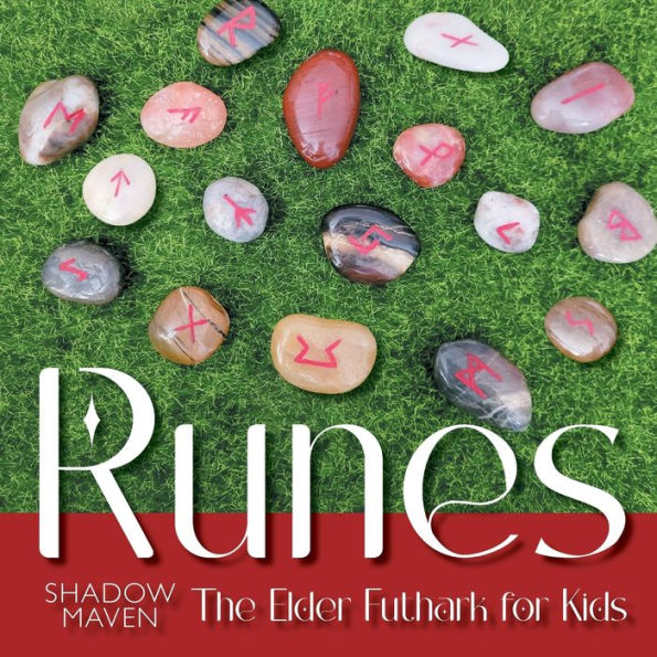 Runes: The Elder Futhark for Kids