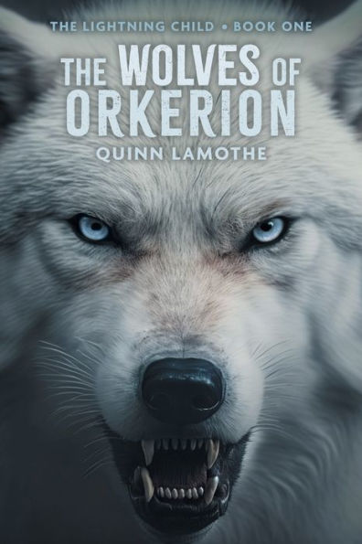 The Wolves of Orkerion