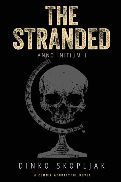 The Stranded: A Zombie Apocalypse Novel