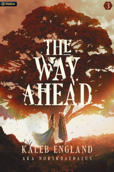The Way Ahead 3: A LitRPG Adventure