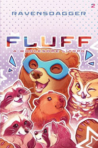 Title: Fluff 2: A Wholesome LitRPG, Author: Ravensdagger
