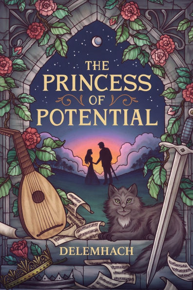 The Princess of Potential: A Humorous Romantic Fantasy