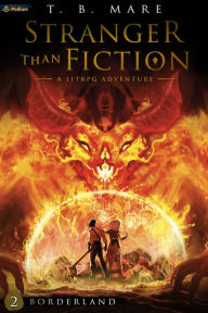Title: Borderland: A LitRPG Adventure, Author: T. B. Mare