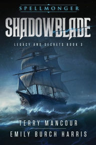 Title: Shadowblade, Author: Terry Mancour
