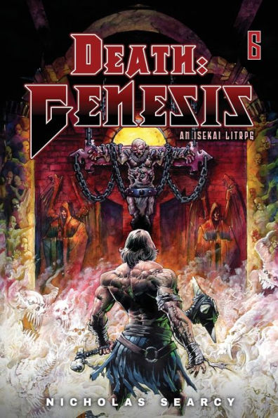 Death: Genesis 6: An Isekai LitRPG