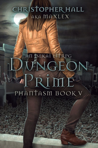 Dungeon Prime: An Isekai LitRPG