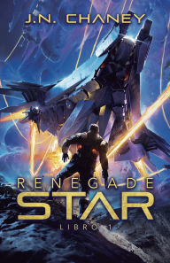 Title: Renegade Star, Author: J N Chaney