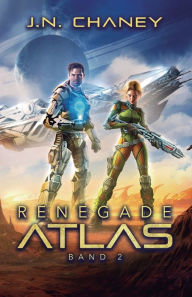 Title: Renegade Atlas, Author: J N Chaney